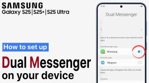 How to Set Up Dual Messenger on Samsung Galaxy S25